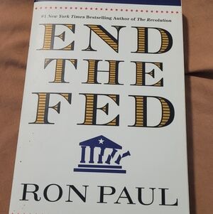First Edition End the Fed Ron Paul Paperback Book